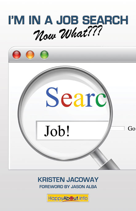 Title details for I'm in a Job Search--Now What??? by Kristen Jacoway - Available
